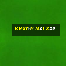 Khuyến Mãi X29