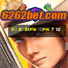 xổ số bình định 7 12