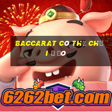 Baccarat có thể chơi ở đó