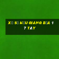 xổ số hậu giang bữa 17 tây