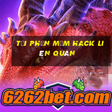 tải phần mềm hack liên quân