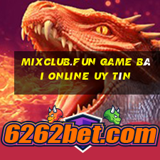 Mixclub.Fun Game Bài Online Uy Tín