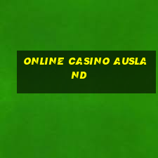 online casino ausland