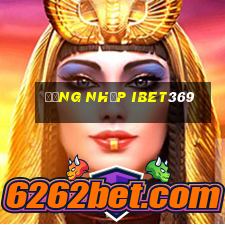 Đăng Nhập Ibet369