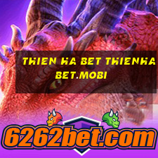 thien ha bet thienhabet.mobi