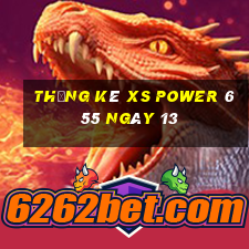 Thống kê XS power 6 55 ngày 13