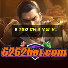 9 trò chơi vui vẻ