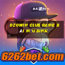 Dzowin Club Game Bài Mậu Binh