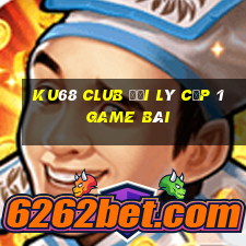 Ku68 Club Đại Lý Cấp 1 Game Bài