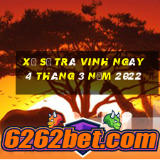 xổ số trà vinh ngày 4 tháng 3 năm 2022