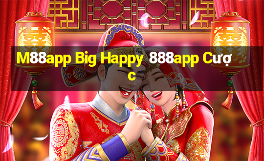 M88app Big Happy 888app Cược