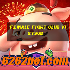 female fight club vietsub