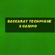 baccarat techniques casino