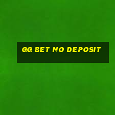 gg bet no deposit