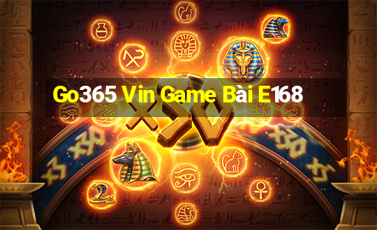 Go365 Vin Game Bài E168