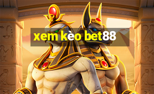 xem kèo bet88