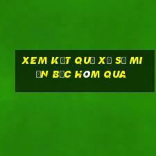 xem kết quả xổ số miền bắc hôm qua