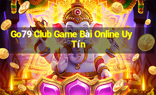 Go79 Club Game Bài Online Uy Tín