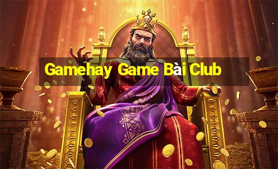 Gamehay Game Bài Club