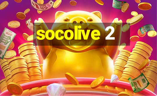 socolive 2