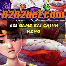 605 game bài chính hãng