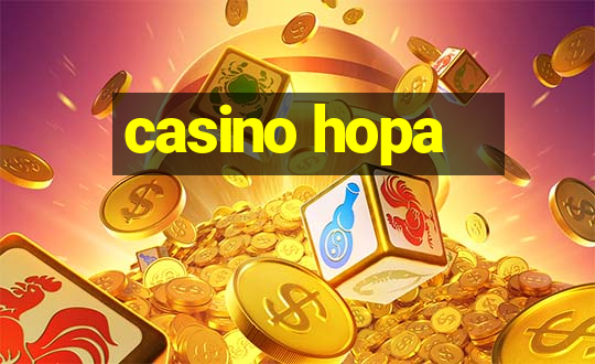 casino hopa