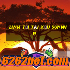 Link tải tài xỉu Sunwin