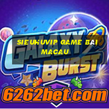 Sieuhuvip Game Bài Macau