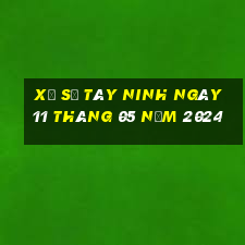 xổ số tây ninh ngày 11 tháng 05 năm 2024