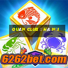 quán club ở hà nội