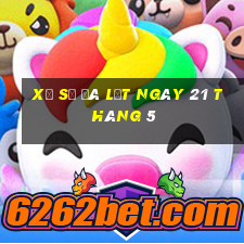 xổ số đà lạt ngày 21 tháng 5