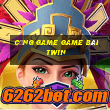 Cổng Game Game Bài Twin