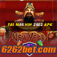 tai m88.vin 2022 apk