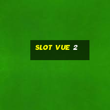 slot vue 2