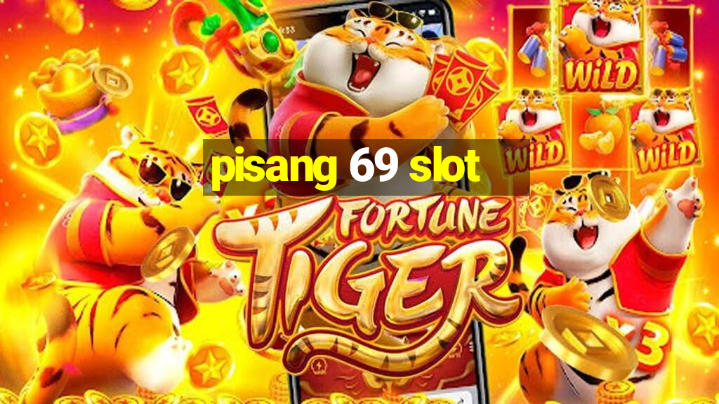 pisang 69 slot