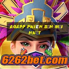 agapp phiên bản mới nhất