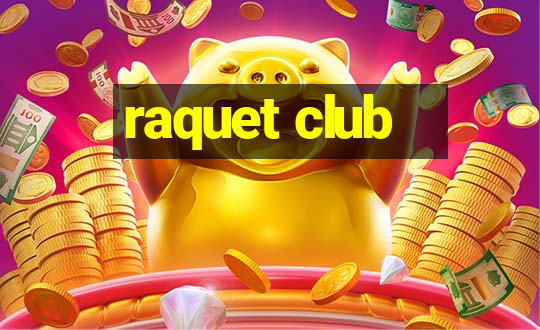 raquet club