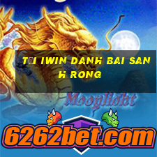 Tải Iwin Danh Bai Sanh Rong