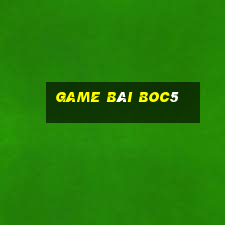 Game Bài Boc5