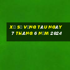 xổ số vũng tàu ngày 7 tháng 6 năm 2024