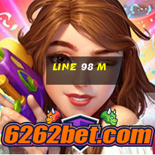 line 98 m