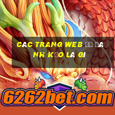 Các trang web để đánh kẹo là gì