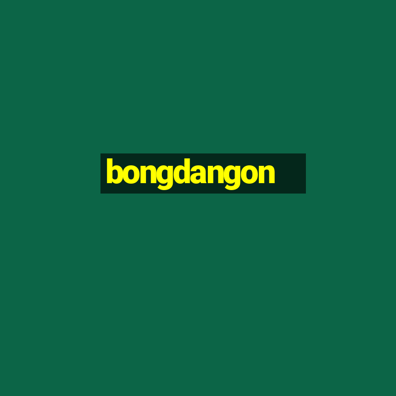 bongdangon