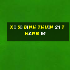 xổ số bình thuận 21 tháng 04