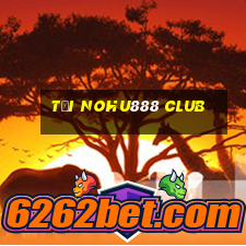 tải nohu888 club