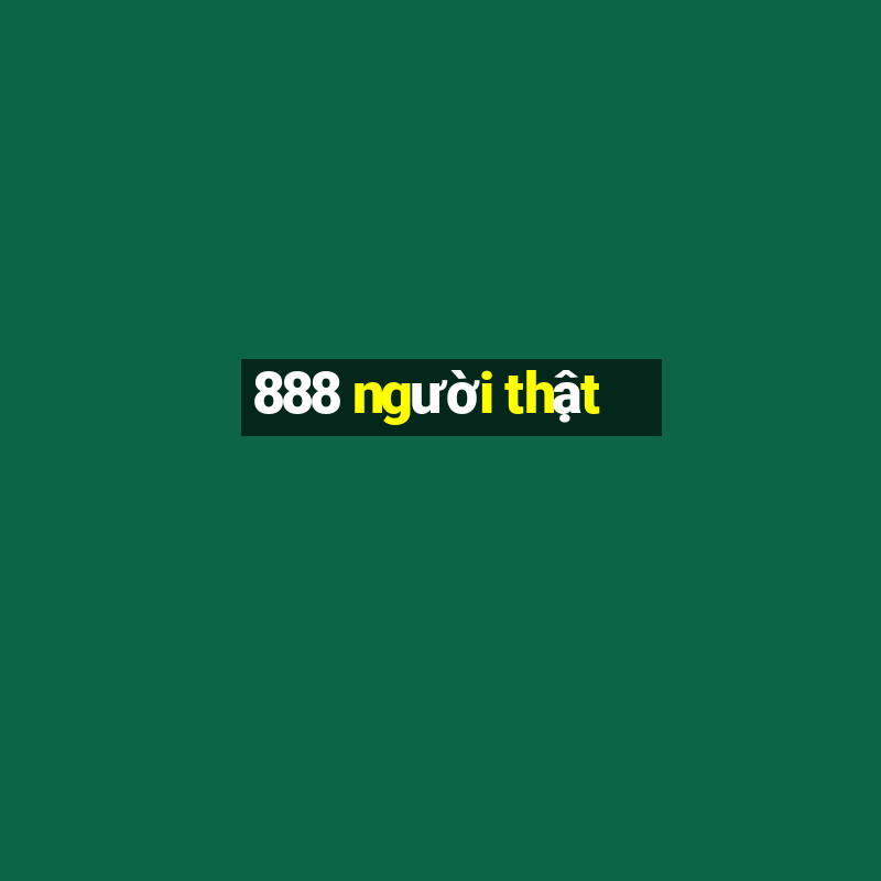 888 người thật