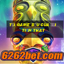 tải game bầu cua đổi tiền that