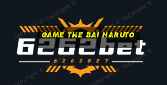 game the bai naruto