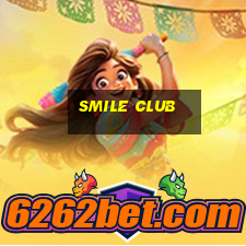 smile club