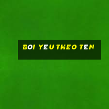 bói yêu theo tên